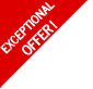 Exceptional offer!